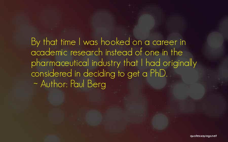 Academic Research Quotes By Paul Berg