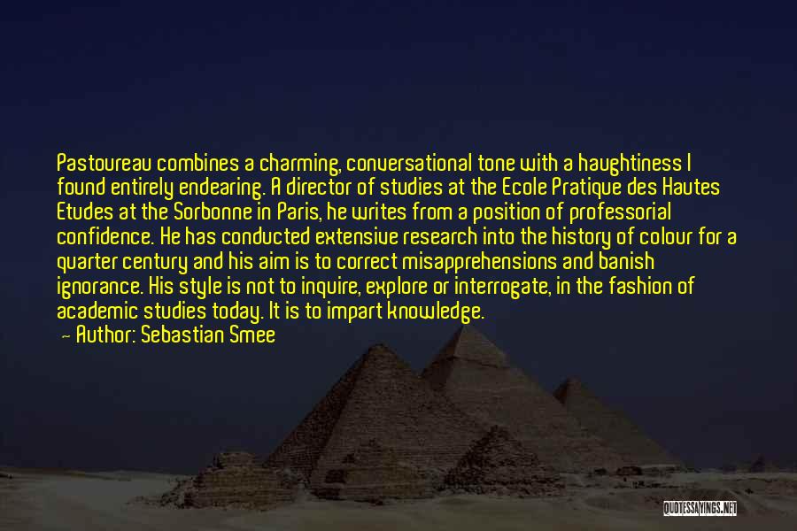 Academic Research Quotes By Sebastian Smee
