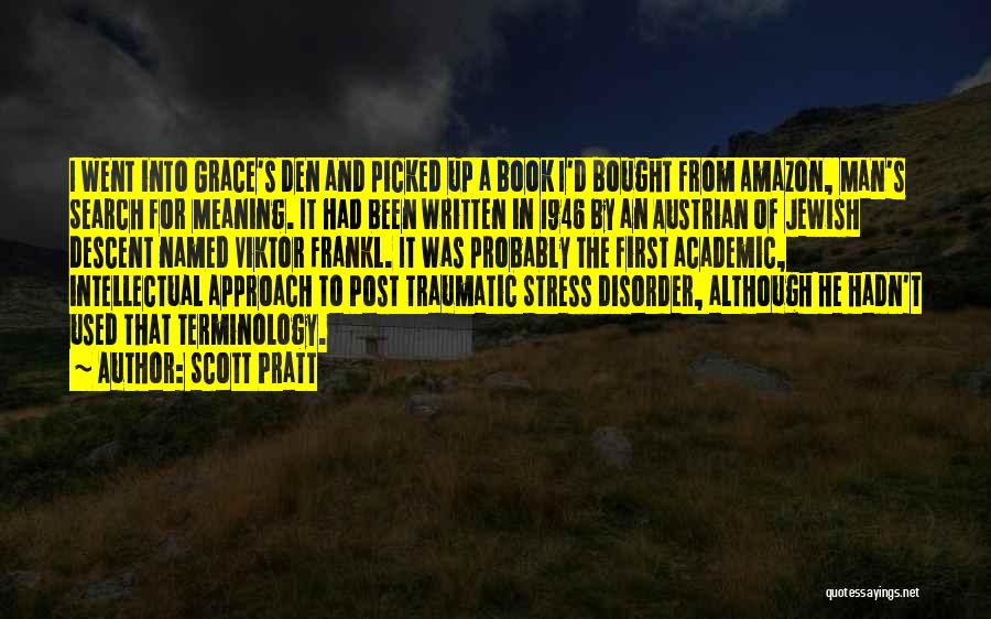 Academic Stress Quotes By Scott Pratt
