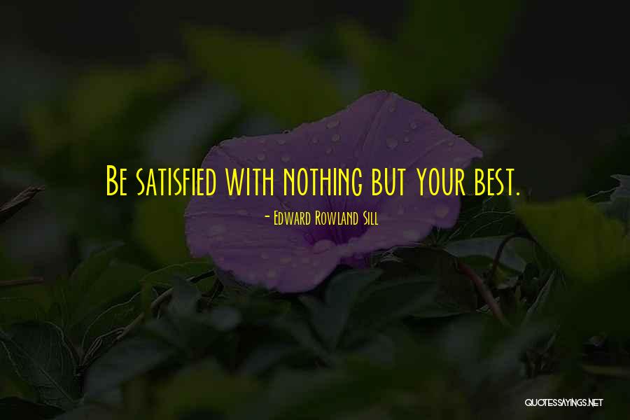 Academic Success Quotes By Edward Rowland Sill Academic Success Quotes By Edward Rowland Sill