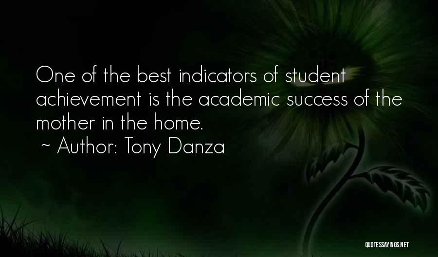 Academic Success Quotes By Tony Danza