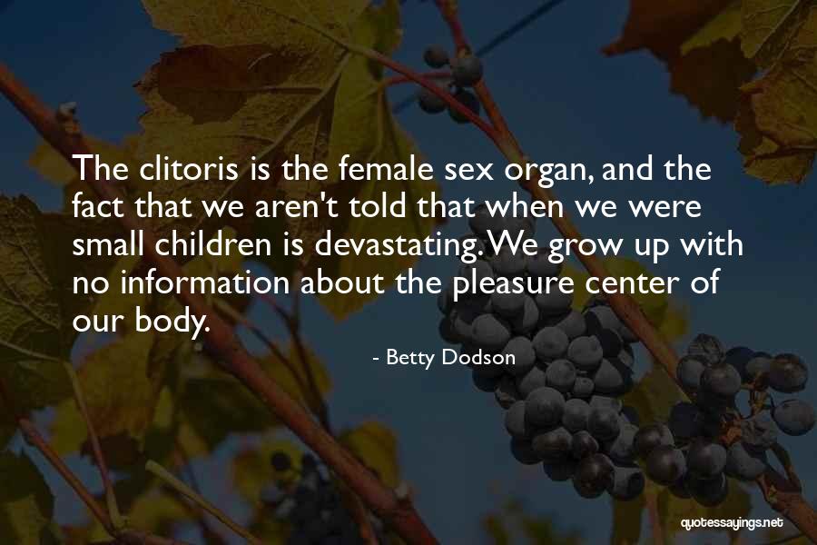 Academicians Room Quotes By Betty Dodson Academicians Room Quotes By Betty Dodson
