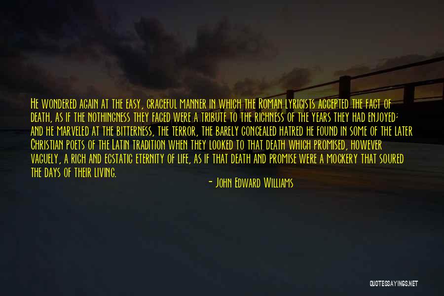 Academics Excellence Quotes By John Edward Williams Academics Excellence Quotes By John Edward Williams