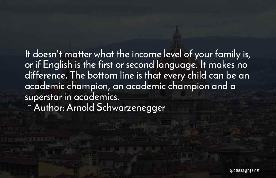 Academics First Quotes By Arnold Schwarzenegger