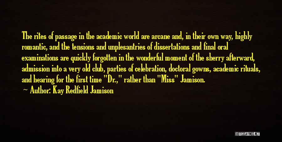 Academics First Quotes By Kay Redfield Jamison