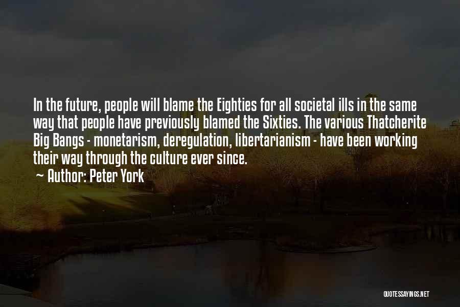 Academics First Quotes By Peter York