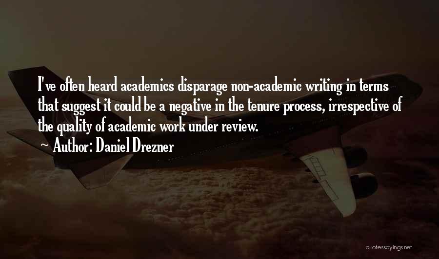 Academics Quotes By Daniel Drezner