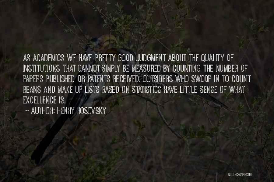 Academics Quotes By Henry Rosovsky