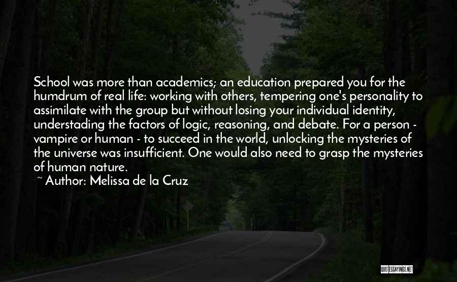 Academics Quotes By Melissa De La Cruz