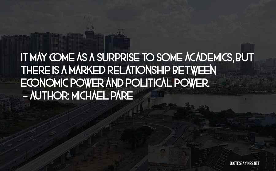 Academics Quotes By Michael Pare