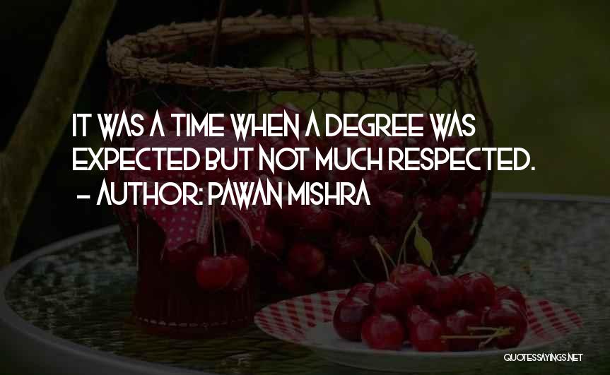 Academics Quotes By Pawan Mishra