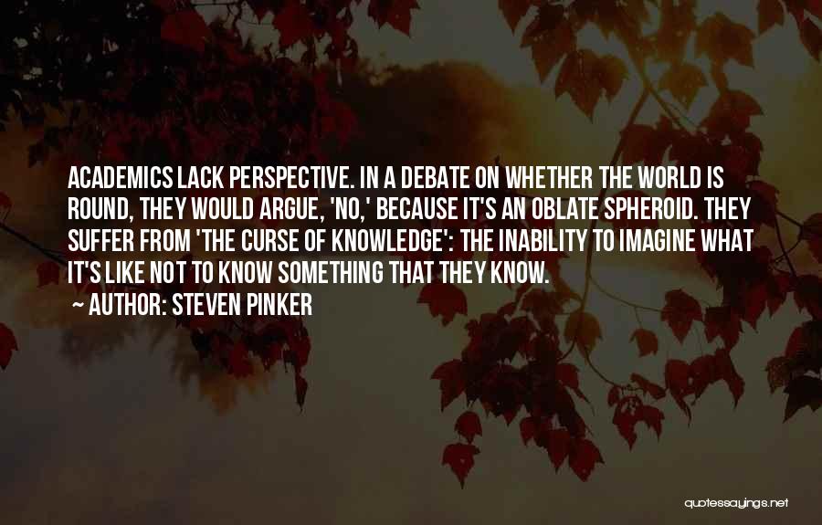 Academics Quotes By Steven Pinker