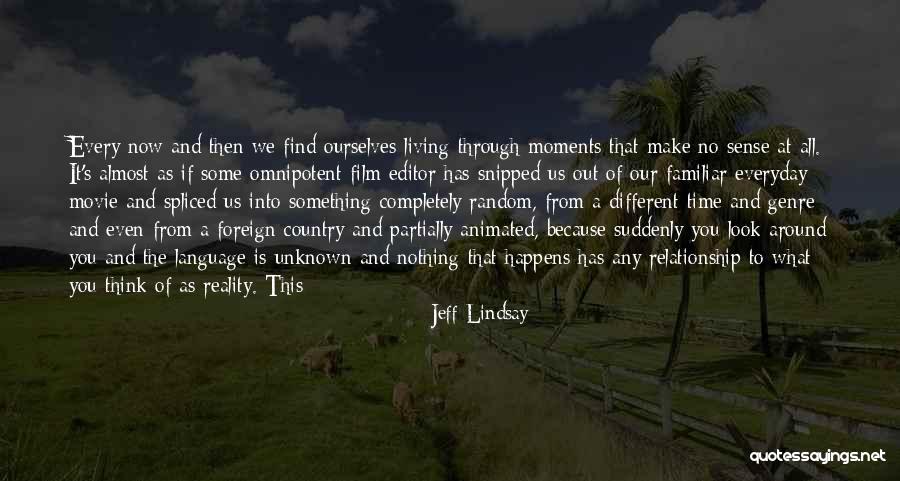Academies Of West Quotes By Jeff Lindsay Academies Of West Quotes By Jeff Lindsay