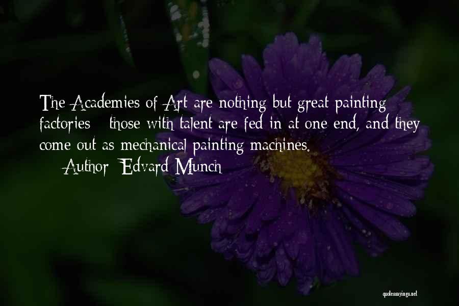 Academies Quotes By Edvard Munch
