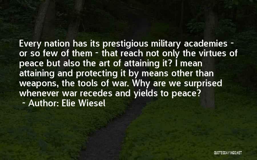 Academies Quotes By Elie Wiesel