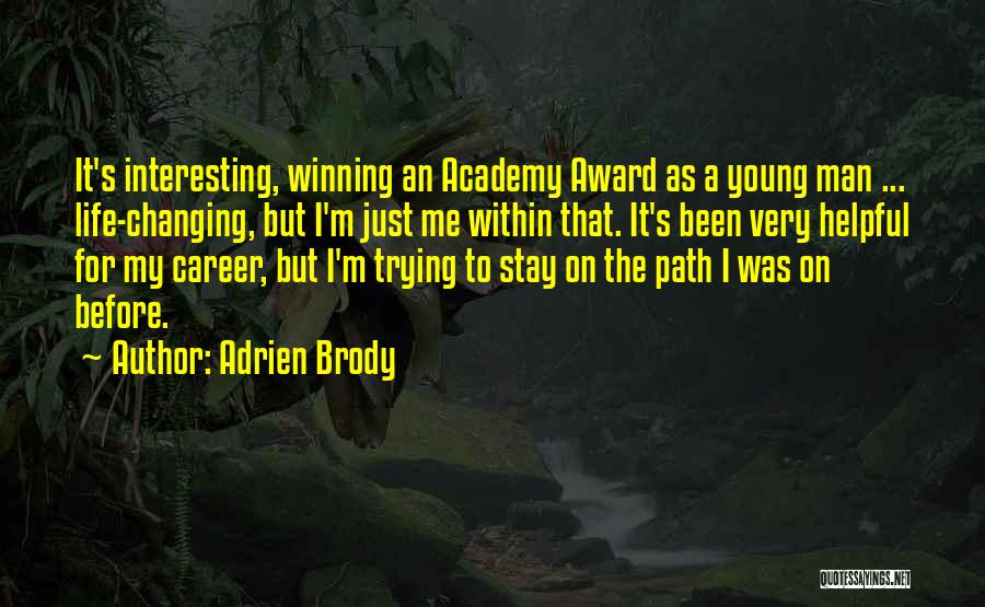 Academy Award Quotes By Adrien Brody