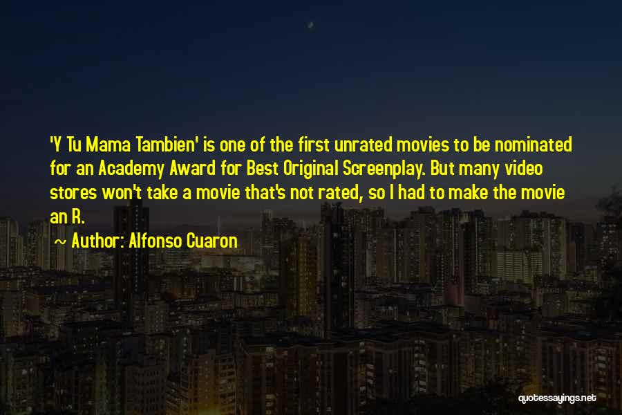 Academy Award Quotes By Alfonso Cuaron