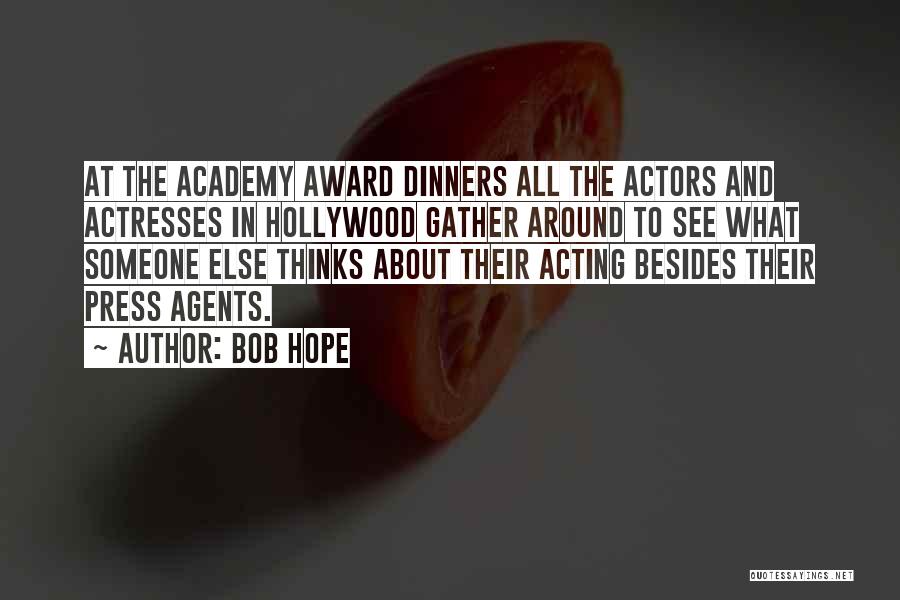 Academy Award Quotes By Bob Hope