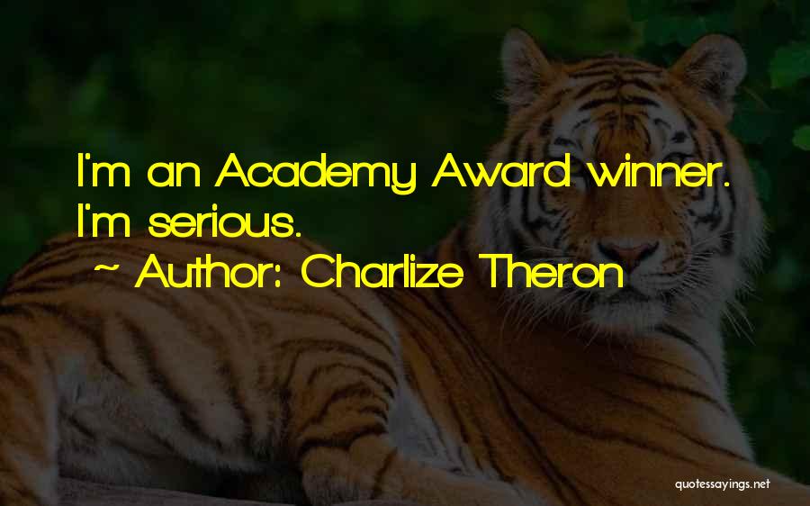 Academy Award Quotes By Charlize Theron