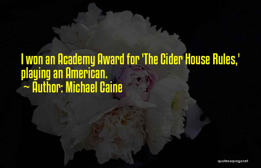 Academy Award Quotes By Michael Caine