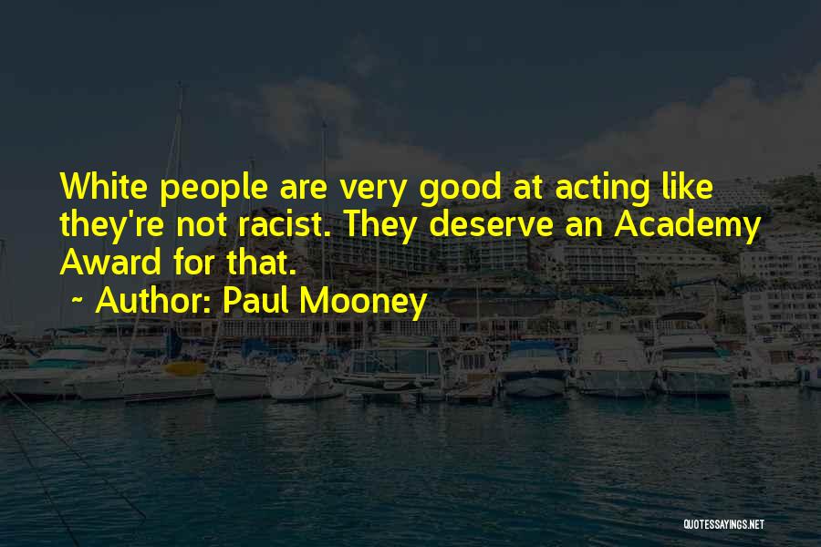 Academy Award Quotes By Paul Mooney