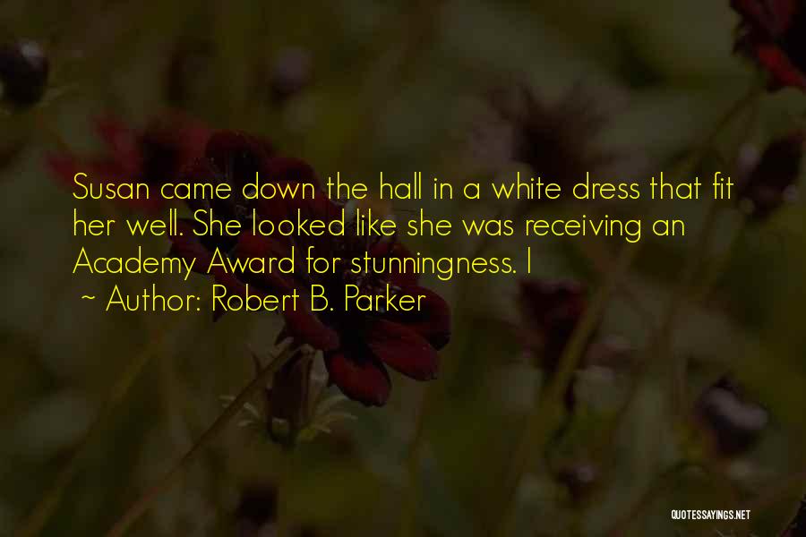 Academy Award Quotes By Robert B. Parker