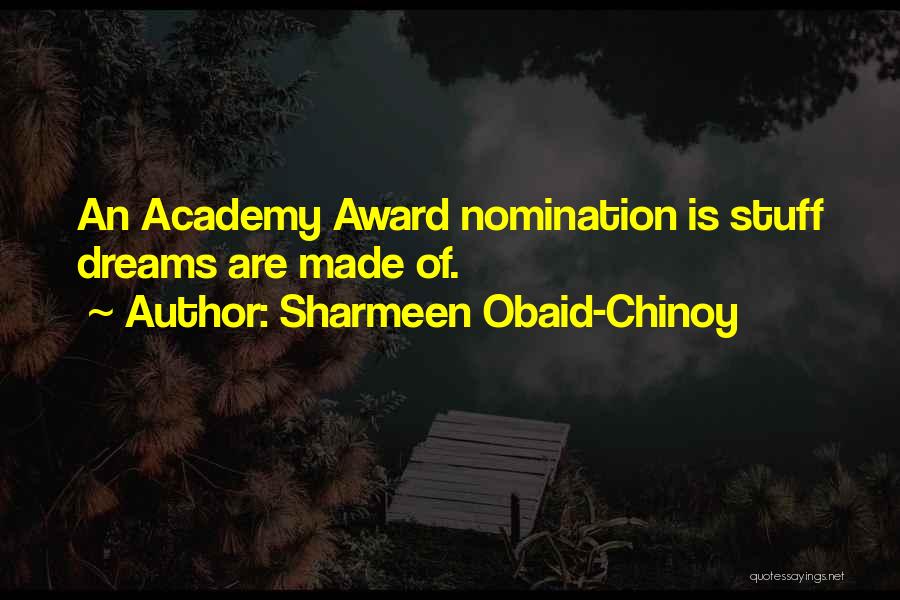 Academy Award Quotes By Sharmeen Obaid-Chinoy