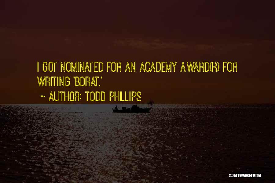 Academy Award Quotes By Todd Phillips