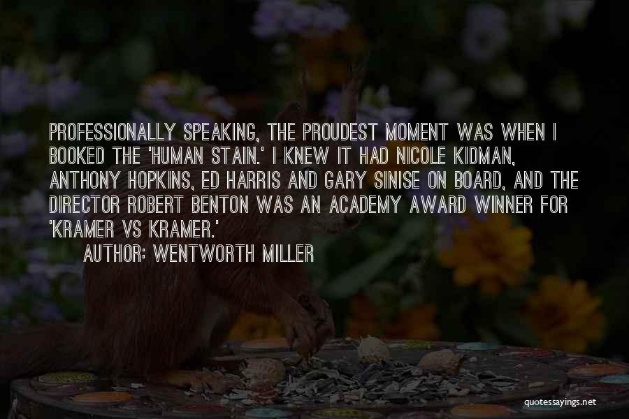 Academy Award Quotes By Wentworth Miller