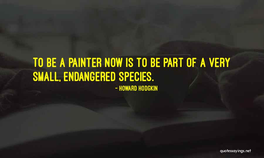 Acadia Park Quotes By Howard Hodgkin