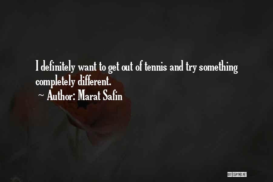 Acakan Quotes By Marat Safin