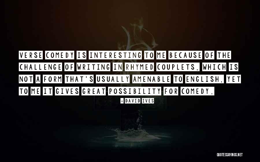 Acalculous Quotes By David Ives Acalculous Quotes By David Ives