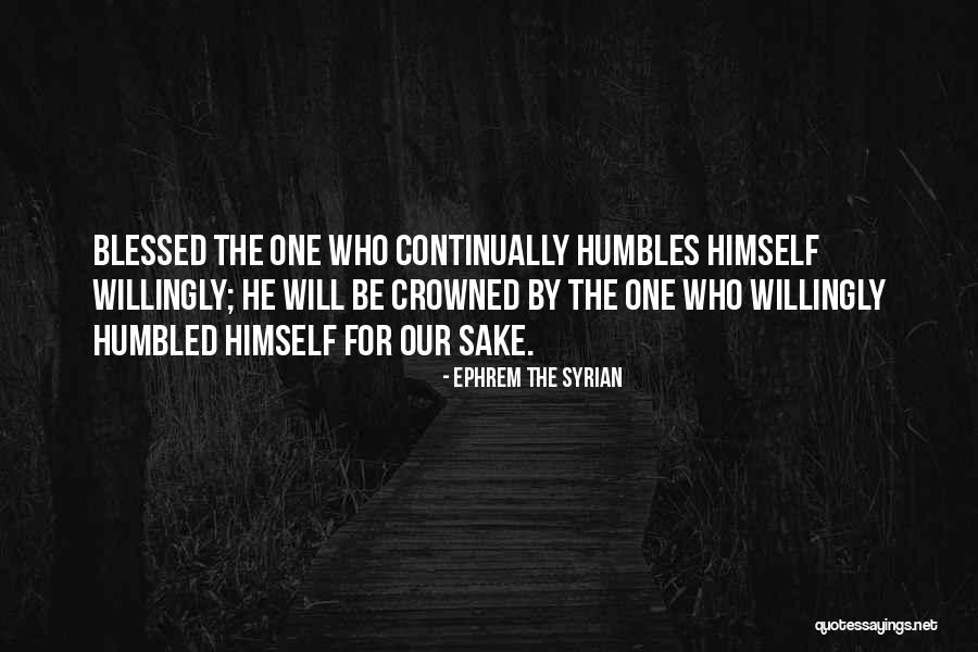 Acambaro Rogers Quotes By Ephrem The Syrian Acambaro Rogers Quotes By Ephrem The Syrian