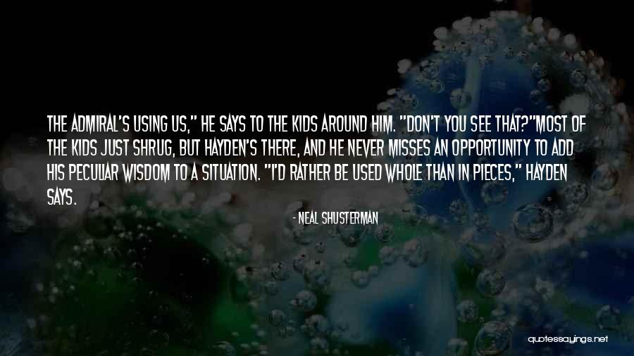 Acarrear In English Quotes By Neal Shusterman Acarrear In English Quotes By Neal Shusterman