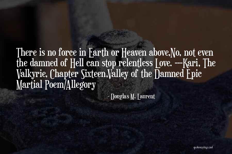 Acarya Bungalows Quotes By Douglas M. Laurent Acarya Bungalows Quotes By Douglas M. Laurent