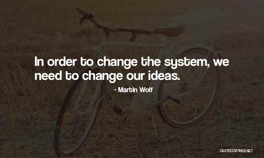 Acasa Quotes By Martin Wolf Acasa Quotes By Martin Wolf