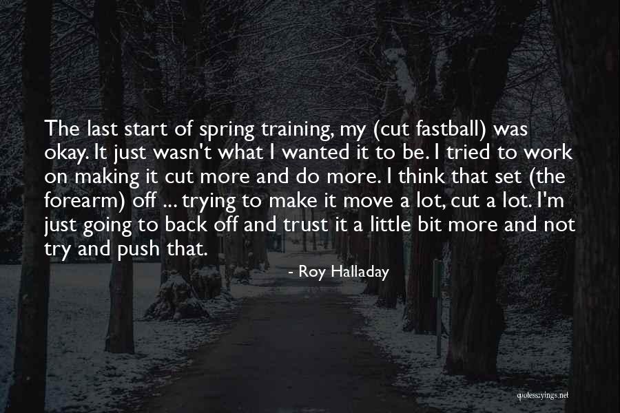Acasos Vilao Quotes By Roy Halladay Acasos Vilao Quotes By Roy Halladay