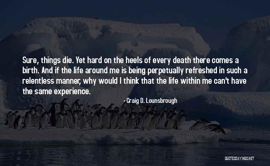 Accademia Quotes By Craig D. Lounsbrough Accademia Quotes By Craig D. Lounsbrough