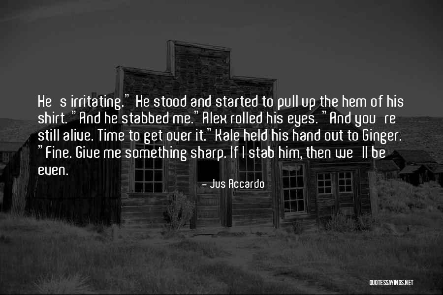 Accardo Quotes By Jus Accardo Accardo Quotes By Jus Accardo