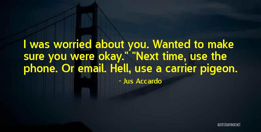 Accardo Quotes By Jus Accardo Accardo Quotes By Jus Accardo
