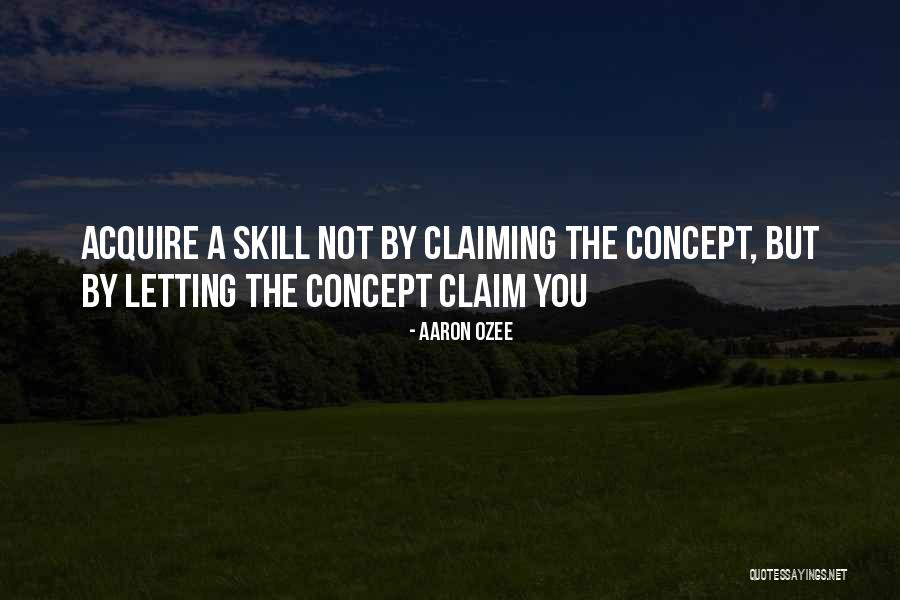 Accelerations Learning Quotes By Aaron Ozee Accelerations Learning Quotes By Aaron Ozee