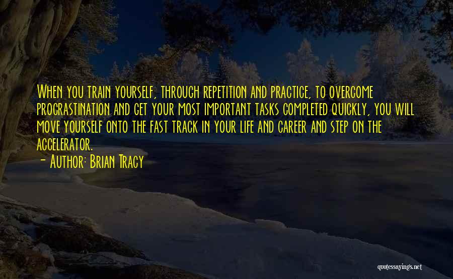 Accelerator Quotes By Brian Tracy