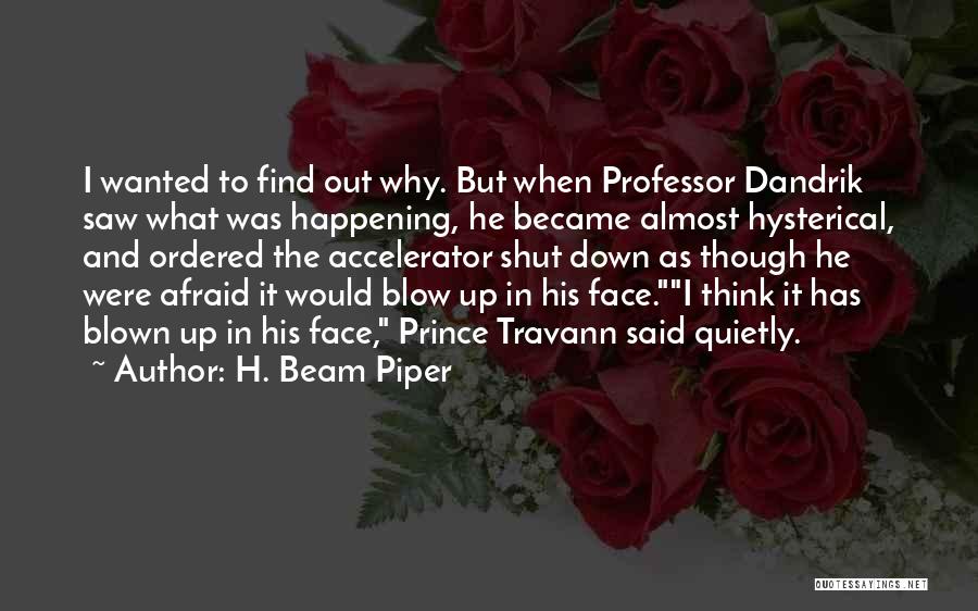 Accelerator Quotes By H. Beam Piper