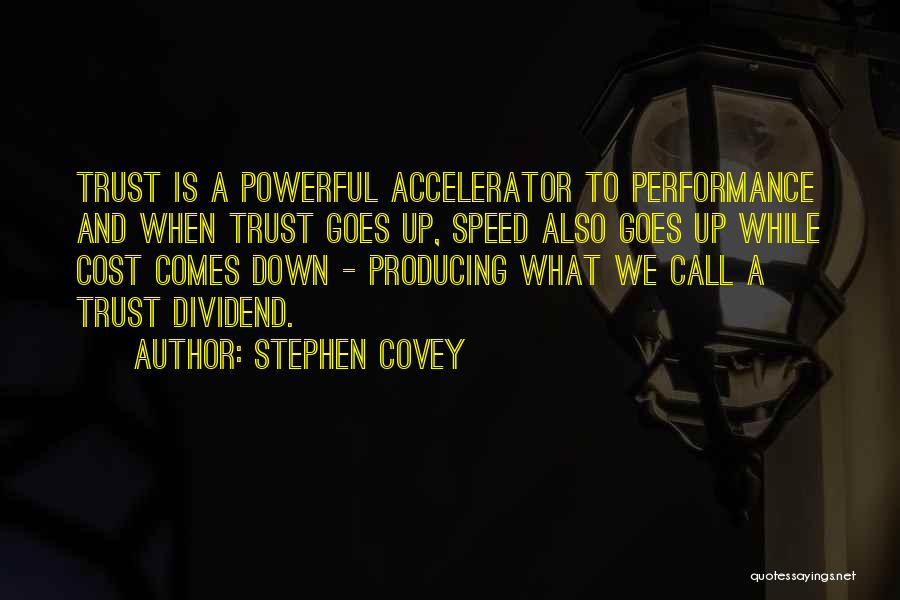 Accelerator Quotes By Stephen Covey