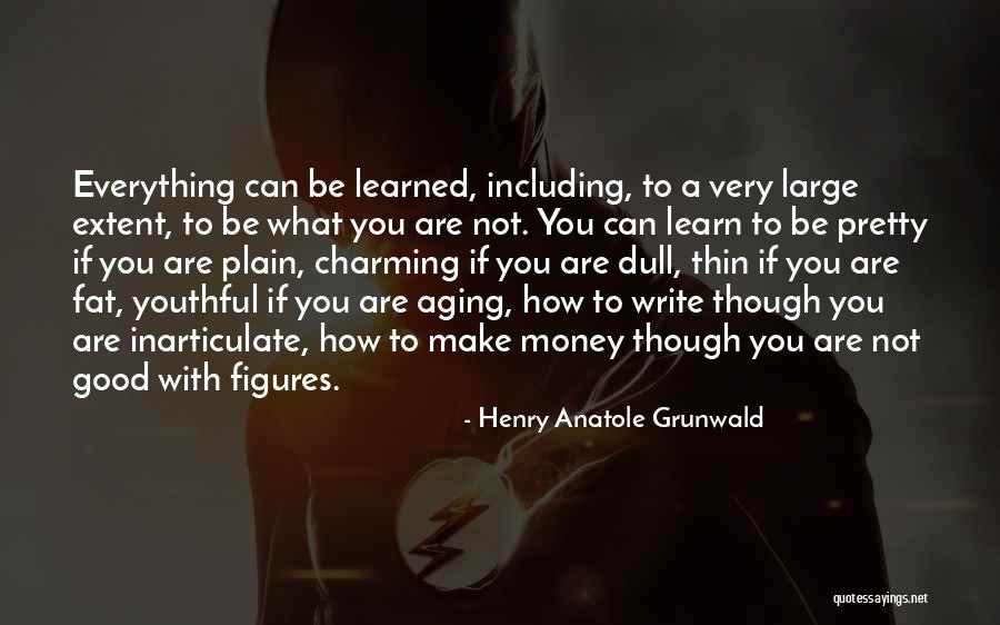 Accendere Verb Quotes By Henry Anatole Grunwald Accendere Verb Quotes By Henry Anatole Grunwald