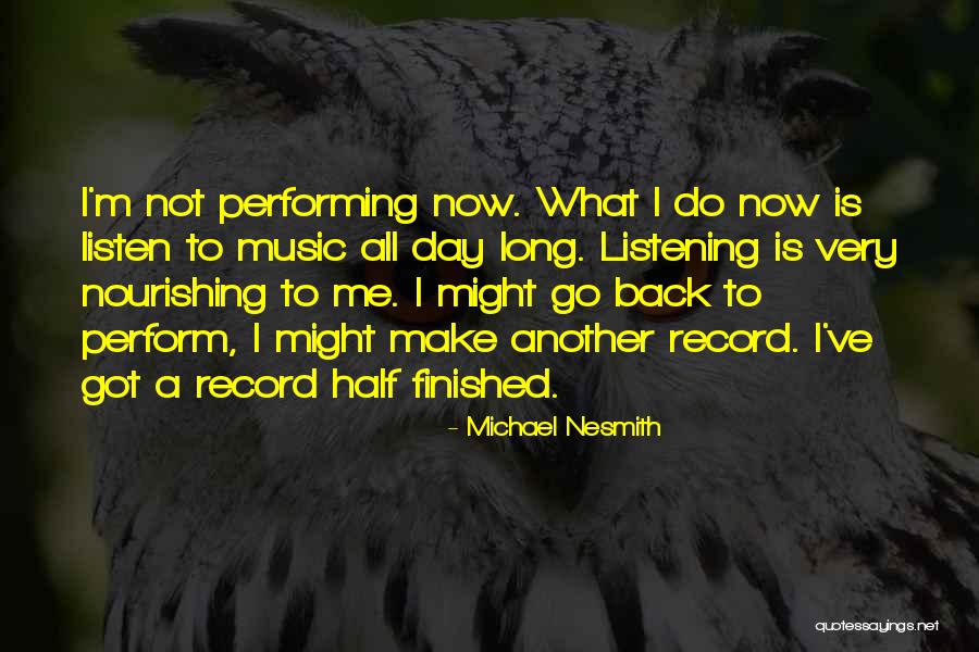 Accennare In Inglese Quotes By Michael Nesmith Accennare In Inglese Quotes By Michael Nesmith