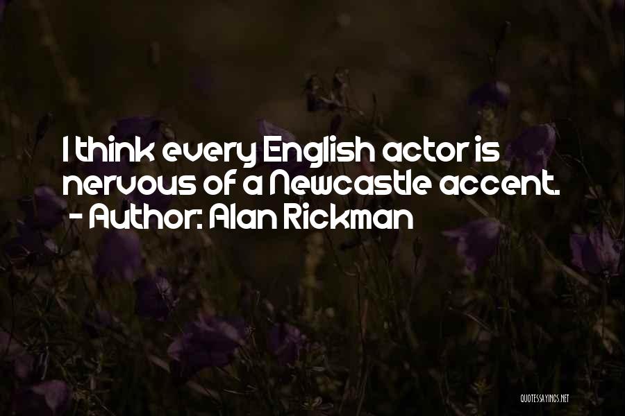 Accent Quotes By Alan Rickman