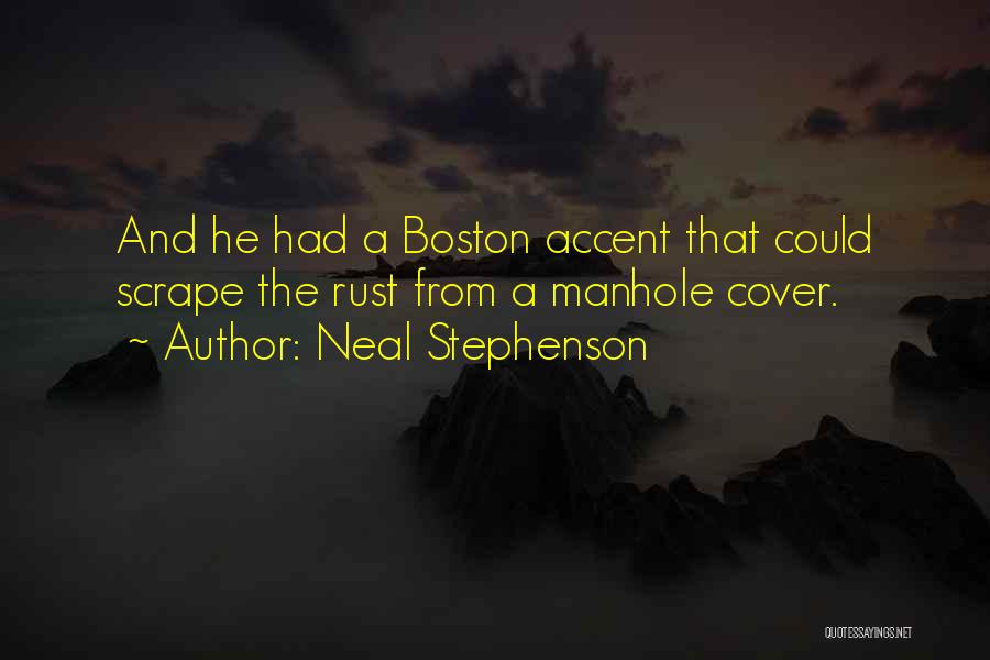 Accent Quotes By Neal Stephenson