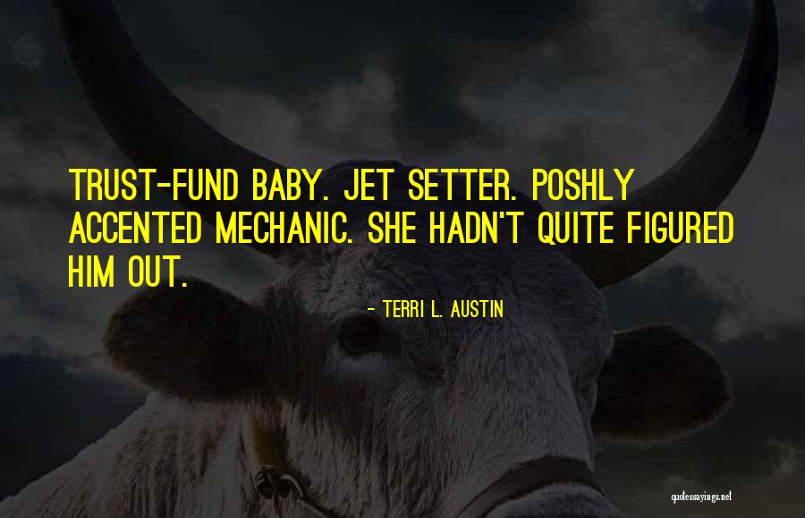 Accented U Quotes By Terri L. Austin Accented U Quotes By Terri L. Austin