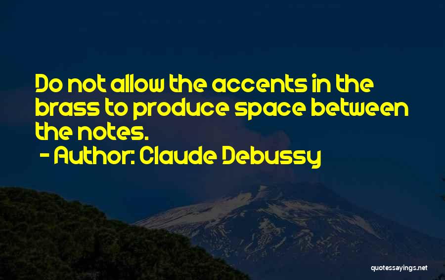 Accents Quotes By Claude Debussy